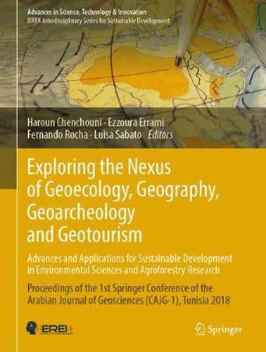 Cover image for Exploring the Nexus of Geoecology, Geography, Geoarcheology and Geotourism: Advances and Applications for Sustainable Development in Environmental Sciences and Agroforestry Research