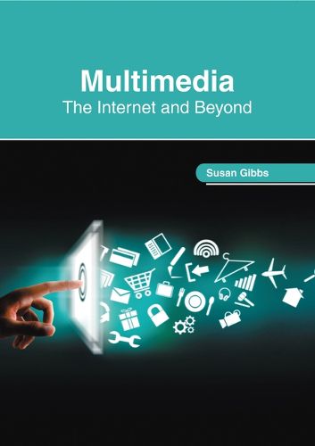 Cover image for Multimedia: The Internet and Beyond