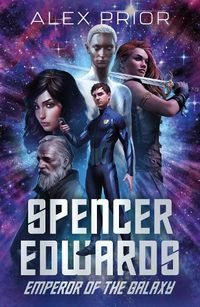 Cover image for Spencer Edwards: Emperor of the Galaxy