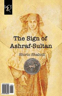 Cover image for The Sign of Ashraf-Sultan: Neshan-e Ashraf-Sultan