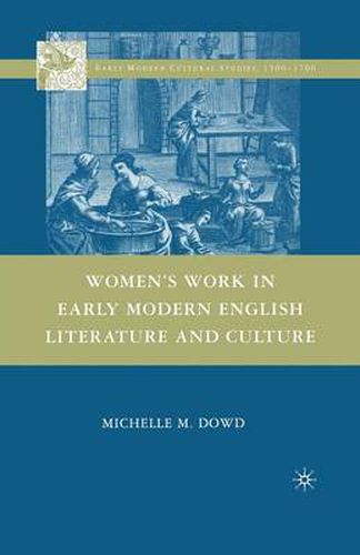 Cover image for Women's Work in Early Modern English Literature and Culture