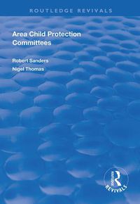 Cover image for Area Child Protection Committees