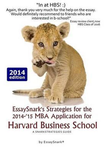 Cover image for EssaySnark's Strategies for the 2014-'15 MBA Application for Harvard Business School: A SnarkStrategies Guide