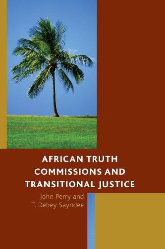 Cover image for African Truth Commissions and Transitional Justice