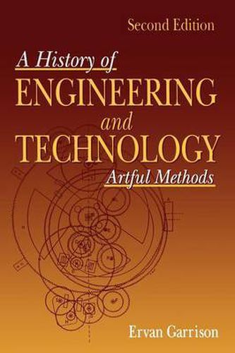 Cover image for A History of Engineering and Technology Artful Methods: Artful Methods