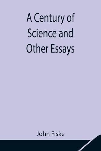 Cover image for A Century of Science and Other Essays