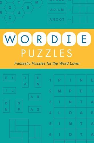 Cover image for Wordie Puzzles: Fantastic Puzzles for the Word Lover