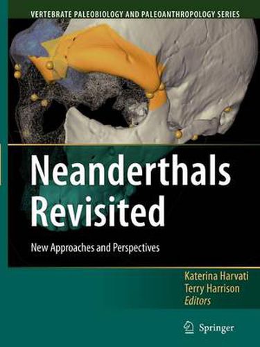 Cover image for Neanderthals Revisited: New Approaches and Perspectives