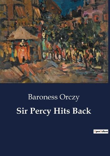 Cover image for Sir Percy Hits Back