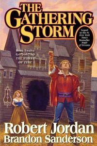 Cover image for The Gathering Storm: Book Twelve of the Wheel of Time