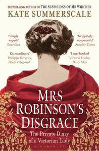 Cover image for Mrs Robinson's Disgrace: The Private Diary of a Victorian Lady