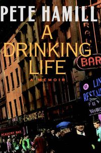 Cover image for A Drinking Life: A Memoir