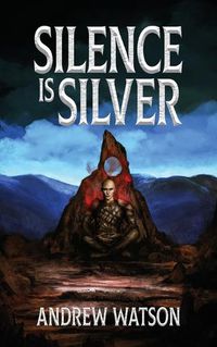 Cover image for Silence is Silver