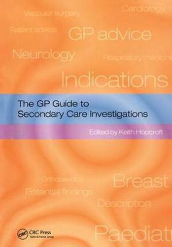 Cover image for The GP Guide to Secondary Care Investigations