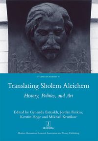 Cover image for Translating Sholem Aleichem: History, Politics and Art