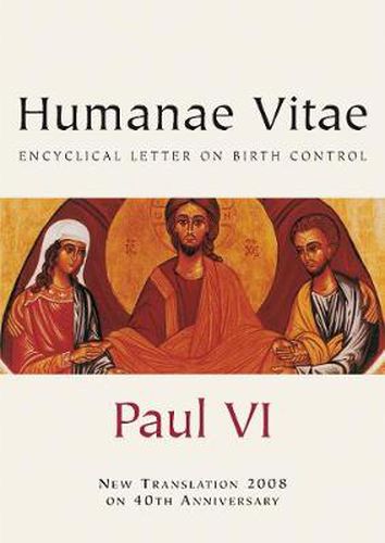 Humanae Vitae: Encyclical Letter on Birth Control