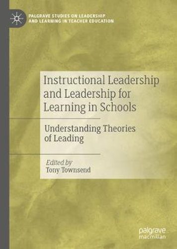 Cover image for Instructional Leadership and Leadership for Learning in Schools: Understanding Theories of Leading