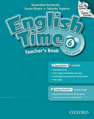 Cover image for English Time: 6: Teacher's Book with Test Center and Online Practice