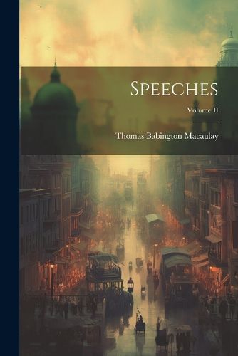 Cover image for Speeches; Volume II