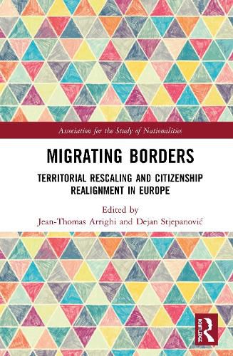 Cover image for Migrating Borders: Territorial Rescaling and Citizenship Realignment in Europe