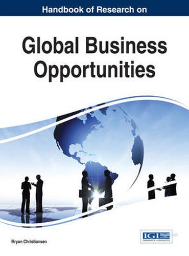 Cover image for Handbook of Research on Global Business Opportunities