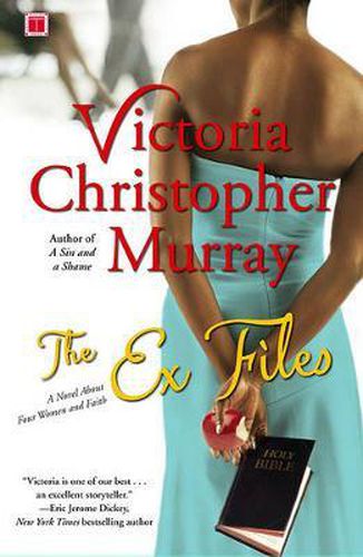 Cover image for The Ex Files: A Novel about Four Women and Faith