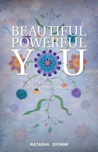 Cover image for Beautiful Powerful You: Journey In - To the Voice of Your Soul