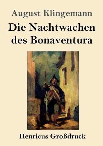 Cover image for Die Nachtwachen des Bonaventura (Grossdruck)