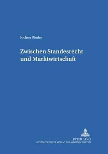 Cover image for Zwischen Standesrecht Und Marktwirtschaft: Aerztliche Werbung Zu Beginn Des 20. Jahrhunderts Im Deutsch-Englischen Vergleich