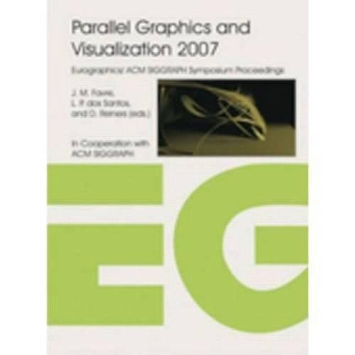 Cover image for Parallel Graphics and Visualization 2007