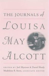 Cover image for The Journals of Louisa M.Alcott