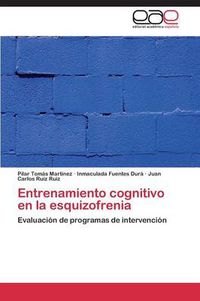 Cover image for Entrenamiento cognitivo en la esquizofrenia