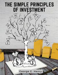 Cover image for The Simple Principles of Investment