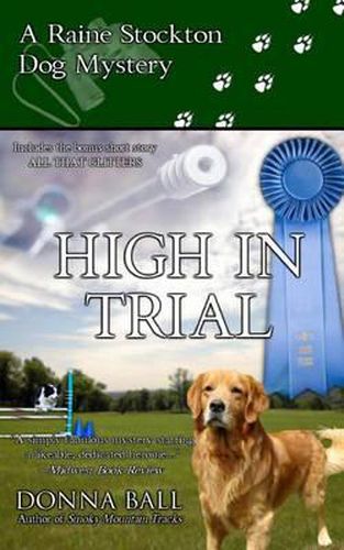 Cover image for High in Trial: A Raine Stockton Dog Mystery