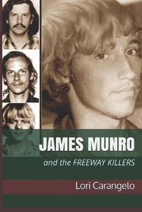 Cover image for James Munro: And the Freeway Killers