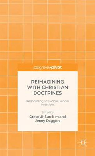 Cover image for Reimagining with Christian Doctrines: Responding to Global Gender Injustices