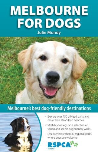 Cover image for Melbourne for Dogs: Melbourne'S Best Dog-Friendly Destinations