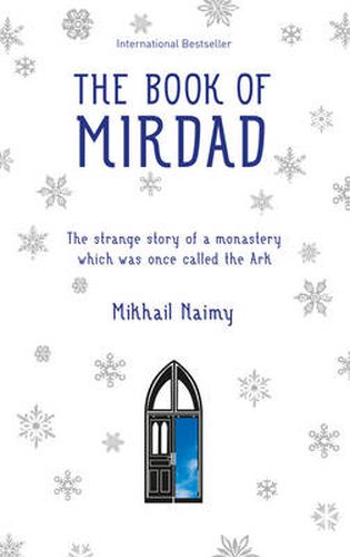 Cover image for The Book of Mirdad: The strange story of a monastery which was once called The Ark