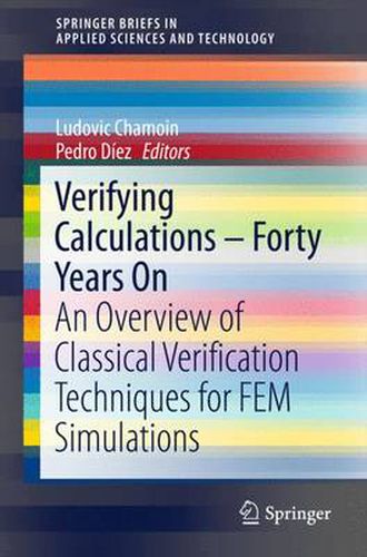 Cover image for Verifying Calculations - Forty Years On: An Overview of Classical Verification Techniques for FEM Simulations