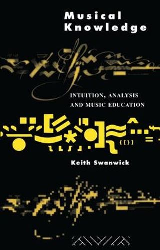 Cover image for Musical Knowledge: Intuition, analysis and music education
