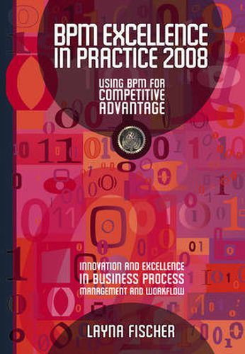 Cover image for BPM Excellence in Practice: Using BPM for Competitive Advantage