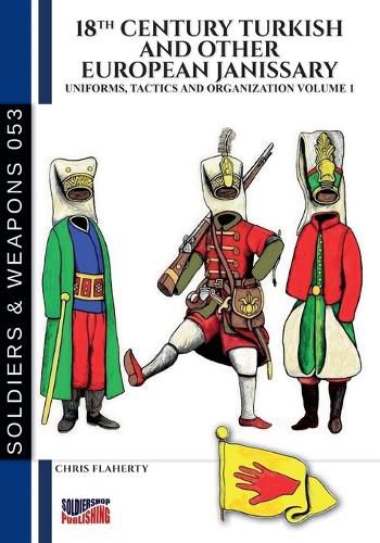 Cover image for 18th Century Turkish and other European Janissary - Vol. 1