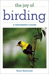 Cover image for The Joy of Birding: A Beginner's Guide