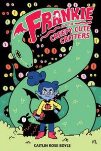 Cover image for Frankie and the Creepy Cute Critters HC