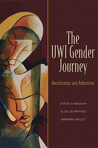 Cover image for The UWI Gender Journey: Recollections and Reflections