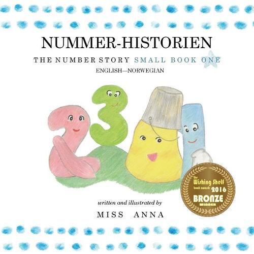 Cover image for The Number Story 1 NUMMER-HISTORIEN: Small Book One English-Norwegian