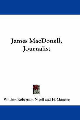 James Macdonell, Journalist