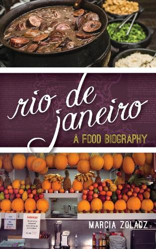 Cover image for Rio de Janeiro: A Food Biography