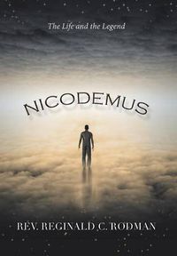 Cover image for Nicodemus: The Life and the Legend