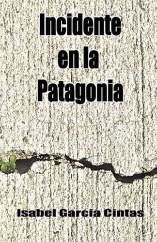 Cover image for Incidente en la Patagonia